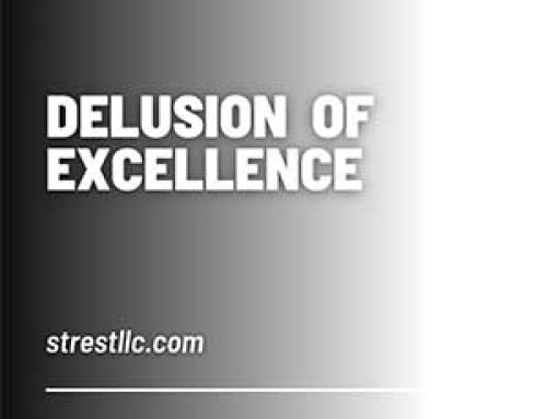 Delusion of Excellence