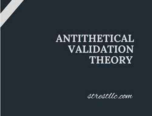 Antithetical Validation Theory